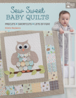 Sew Sweet Baby Quilts: Precuts * Shortcuts * Lots of Fun! By Kristin Roylance Cover Image