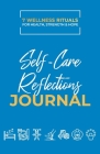 Take Good Care: 7 Wellness Rituals for Health, Strength and Hope: Self-Care Reflections Journal By Dwight Chapin Cover Image