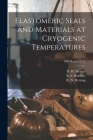 Elastomeric Seals and Materials at Cryogenic Temperatures; NBS Report 6775 Cover Image