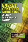 Energy Centered Maintenance: A Green Maintenance System Cover Image