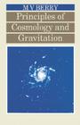 Principles of Cosmology and Gravitation By Michael V. Berry Cover Image