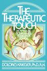 Therapeutic Touch By Dolores Krieger Cover Image