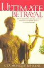Ultimate Betrayal: How One Homeowner's Small Claim Against Her Homeowners Association Turned Into a $95,000.00 Legal Nightmare. Cover Image