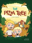 The Pizza Tree By Matt Freedman, Lindsey Freedman Cover Image