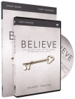 Believe Study Guide with DVD: Living the Story of the Bible to Become Like Jesus By Randy Frazee, Randy Larson (With) Cover Image