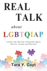 Real Talk About LGBTQIAP: Lesbian, Gay, Bisexual, Transgender, Queer, Intersex, Asexual, and Pansexual Cover Image