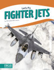 Fighter Jets By Wendy Hinote Lanier Cover Image