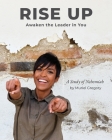Rise Up: Awaken the Leader in You By Planting Roots, Muriel Gregory, Melissa Hicks (Contribution by) Cover Image