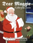 Dear Maggie A Letter from Santa By Dean Nowotny, Sergio Drumond (Illustrator) Cover Image