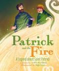 Patrick and the Fire: A Legend about Sai Cover Image