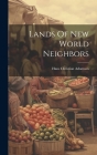Lands Of New World Neighbors Cover Image