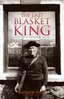 The Last Blasket King: Padraig O Cathain, an Ri By Gerald Hayes, Eliza Kane Cover Image