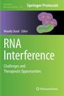 RNA Interference: Challenges and Therapeutic Opportunities (Methods in Molecular Biology #1218) By Mouldy Sioud (Editor) Cover Image