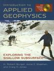 Introduction to Applied Geophysics: Exploring the Shallow Subsurface By H. Robert Burger, Craig H. Jones, Anne F. Sheehan Cover Image