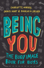 Being You: The Body Image Book for Boys Cover Image