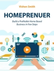 The Most Profitable Home-Based Business of the XXI Century: Dropshipping, Private Label, Cryptocurrency, Forex Trading and more. Learn How to Make You Cover Image