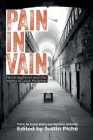 Pain in Vain: Penal Abolition and the Legacy of Louk Hulsman By Justin Piché (Editor), Jehanne Hulsman (Translator), Justin Piché Cover Image
