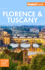 Fodor's Florence & Tuscany: With Assisi & the Best of Umbria (Full-Color Travel Guide) Cover Image