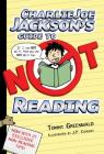 Charlie Joe Jackson's Guide to Not Reading (Charlie Joe Jackson Series #1) Cover Image