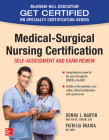 Medical-Surgical Nursing Certification, 1st Edition By Donna L. Martin, Patricia Braida Cover Image