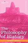 The Philosophy of History By Georg Wilhelm Friedrich Hegel Cover Image