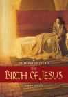 Friendly Guide to the Birth of Jesus By Mary L. Coloe Cover Image