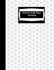 Isometric Graph Paper Notebook: Isometric Graph Paper Notebook: Grid of Equilateral Triangles, Use for all 3D Designs like Architecture, Landscaping, Cover Image