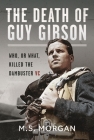 The Death of Guy Gibson: Who, or What, Killed the Dambuster VC Cover Image