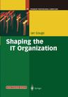 Shaping the It Organization -- The Impact of Outsourcing and the New Business Model (Practitioner) Cover Image