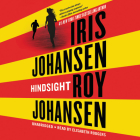 Hindsight (Kendra Michaels #7) By Iris Johansen, Roy Johansen, Elisabeth Rodgers (Read by) Cover Image
