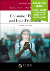 Consumer Privacy and Data Protection: [Connected Ebook] (Aspen Select) By Daniel J. Solove, Paul M. Schwartz Cover Image