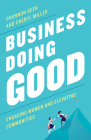 Business Doing Good: Engaging Women and Elevating Communities Cover Image