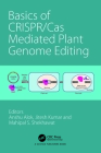Basics of CRISPR/Cas Mediated Plant Genome Editing By Anshu Alok (Editor), Jitesh Kumar (Editor), Mahipal Shekhawat (Editor) Cover Image