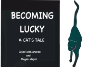 BECOMING LUCKY, A Cat's Tale Cover Image