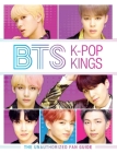 BTS: K-pop Kings: The Unauthorized Fan Guide Cover Image
