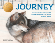 Journey: Based on the True Story of OR7, the Most Famous Wolf in the West Cover Image