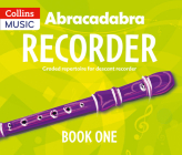 Abracadabra Recorder Book 1 (Pupil's Book): 23 Graded Songs and Tunes Cover Image