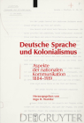 Deutsche Sprache und Kolonialismus By Ingo H. Warnke (Editor) Cover Image