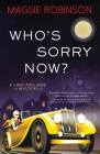 Who's Sorry Now? (Lady Adelaide Mysteries) By Maggie Robinson Cover Image