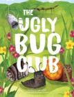 The Ugly Bug Club Cover Image