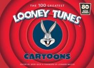 The 100 Greatest Looney Tunes Cartoons Cover Image