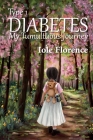 Type 1 Diabetes: My Tumultuous Journey By Iole Florence, Chuileng Muivah (Illustrator), Ava Hedgecroft (Illustrator) Cover Image
