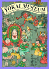 Yokai Museum: The Art of Japanese Supernatural Beings from Yumoto Koichi Collection By Koichi Yumoto Cover Image