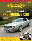 Detroit Speed's Htb a Pro Touring Car (Sa Design) By Tommy Lee Byrd, Kyle Tucker Cover Image