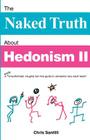 The Naked Truth about Hedonism II: A Totally Unauthorized, Naughty But Nice Guide to Jamaica's Very Adult Resort By Chris Santilli Cover Image