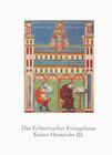 Das Echternacher Evangelistar Kaiser Heinrichs III.: Staats- Und Universitatsbibliothek Bremen Ms.B. 21 By Gerhard Knoll (Editor) Cover Image