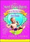 The Sweet Potato Queens' Guide to Raising Children for Fun and Profit By Jill Conner Browne Cover Image