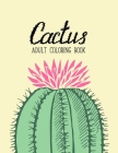 Cactus Adult Coloring Book: Excellent Stress Relieving Coloring Book for Cactus Lovers Succulents, Cactus, Coloring Designs for Relaxation By Sabbuu Editions Cover Image
