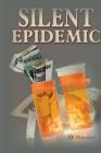 Silent Epidemic By Jill Province Cover Image