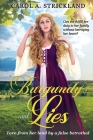 Burgundy and Lies By Carol A. Strickland Cover Image